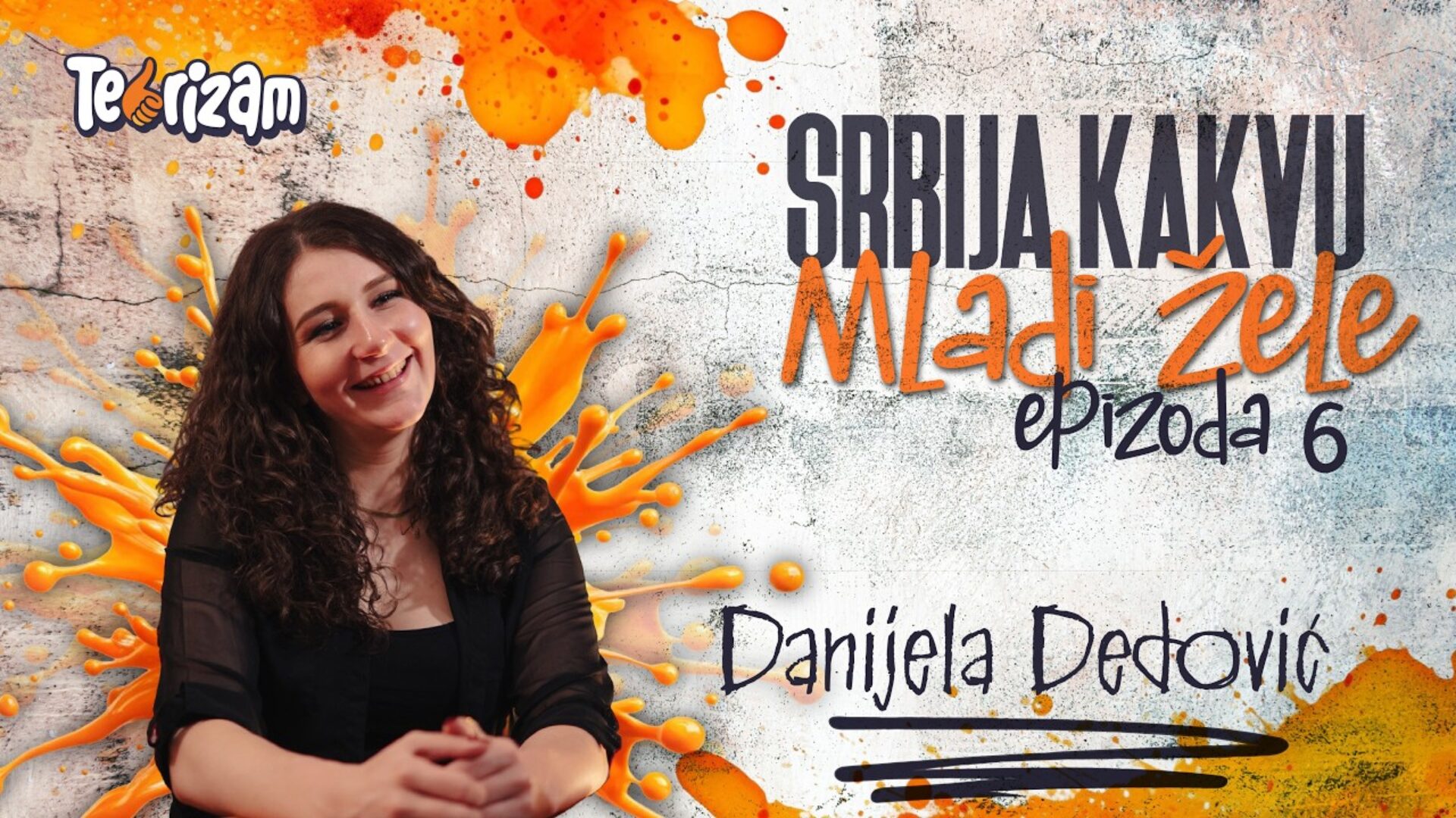 Srbija kakvu mladi žele #6: Želim Srbiju koja je funkcionalna i mirna - Danijela Dedović